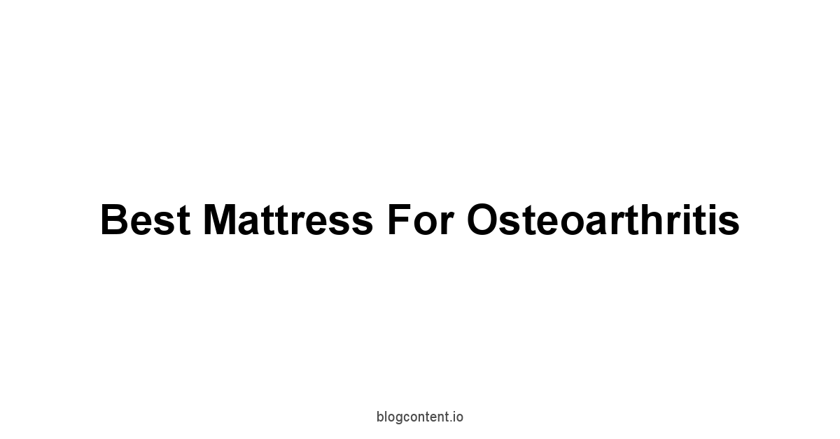 Best Mattress For Osteoarthritis 1 by Partners