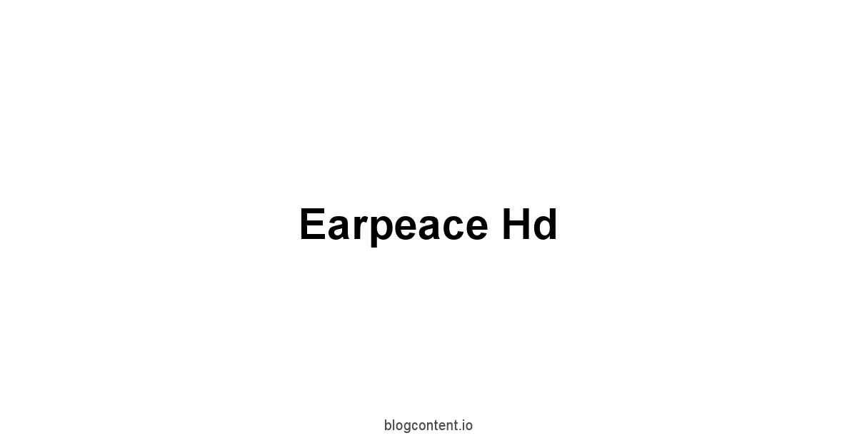 Earpeace Hd 1 by Partners