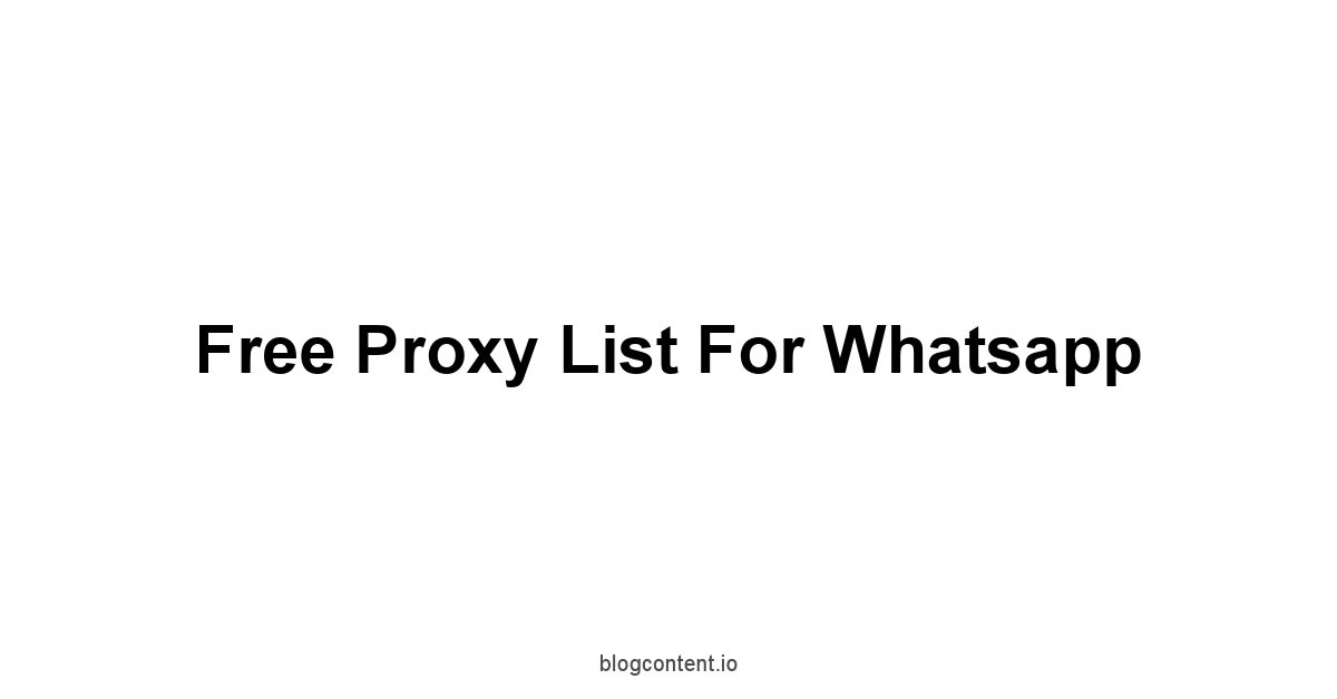 Free Proxy List For Whatsapp 1 by Partners