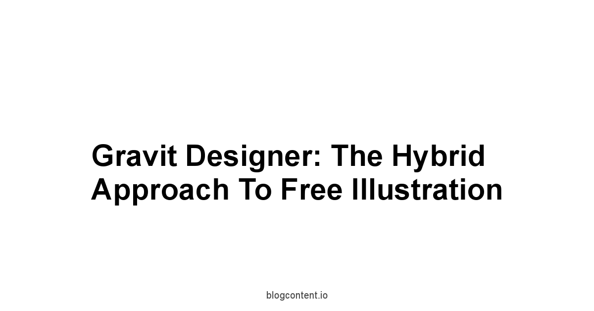 Gravit Designer: The Hybrid Approach to Free Illustration