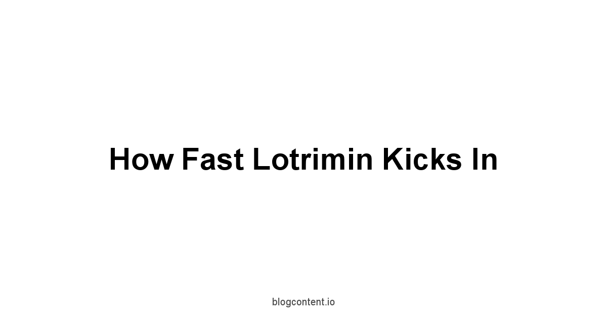 How Fast Lotrimin Kicks In