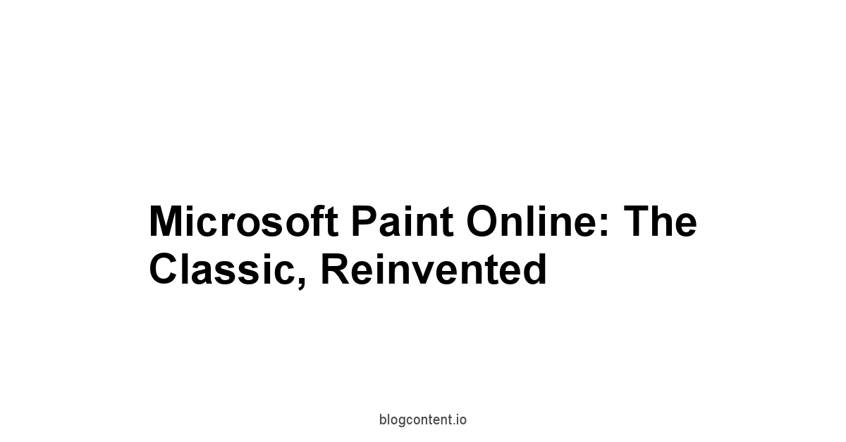 Microsoft Paint Online: The Classic, Reinvented