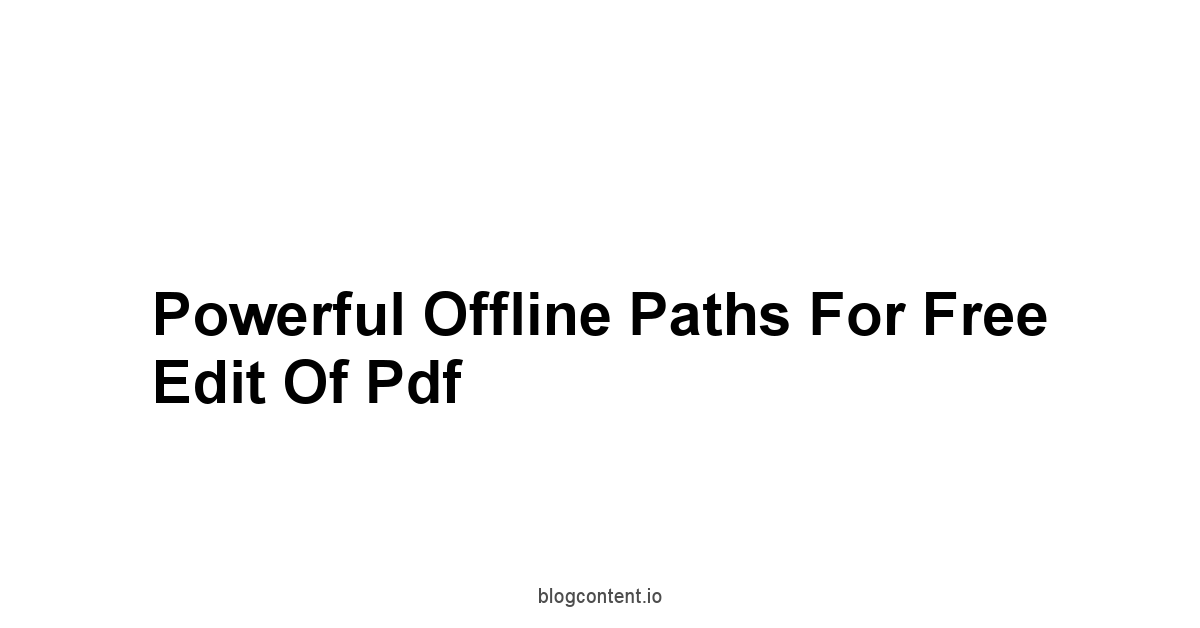 Powerful Offline Paths For Free Edit Of Pdf