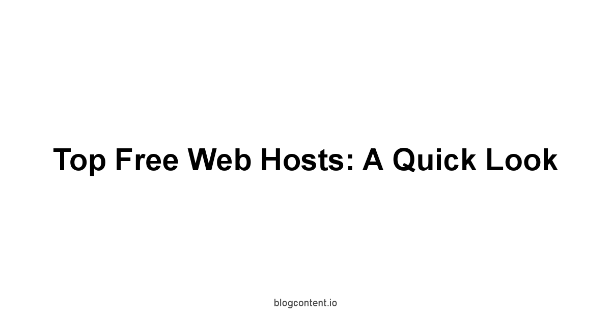 Top Free Web Hosts: A Quick Look