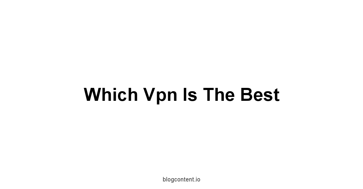 Which Vpn Is The Best 1 by Partners