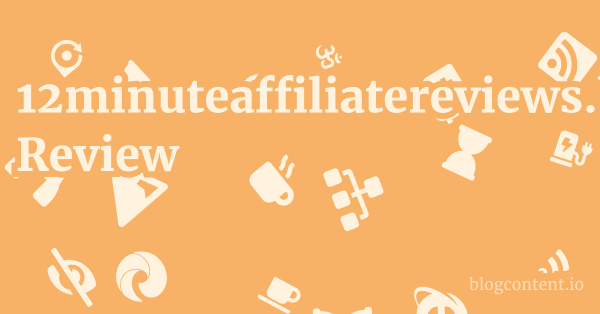 12minuteaffiliatereviews.blogspot.com Review 1 by Partners