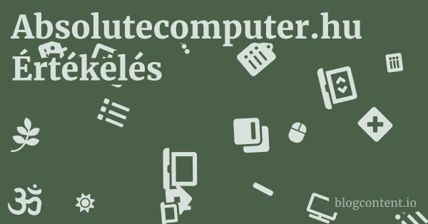 Absolutecomputer.hu Értékelés