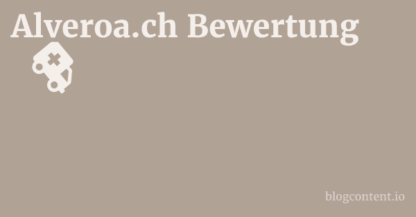 Alveroa.ch Bewertung