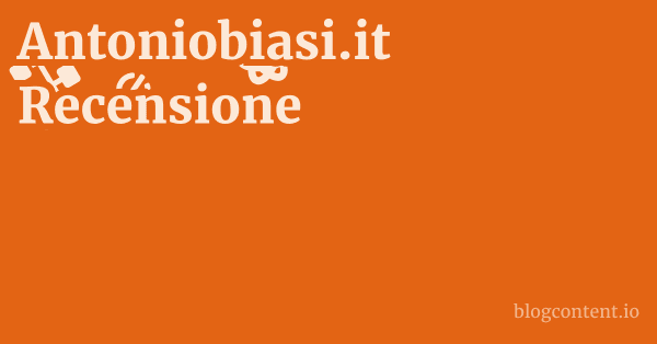 Antoniobiasi.it Recensione 1 by Partners