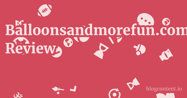Balloonsandmorefun.com Review 1 by Partners