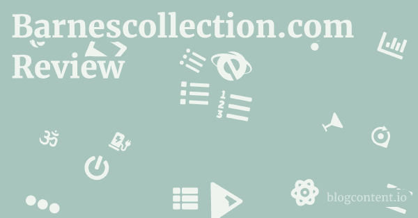 Barnescollection.com Review 1 by Partners