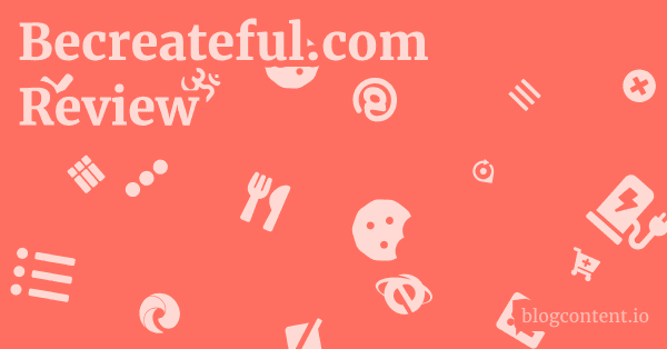 Becreateful.com Review 1 by Partners