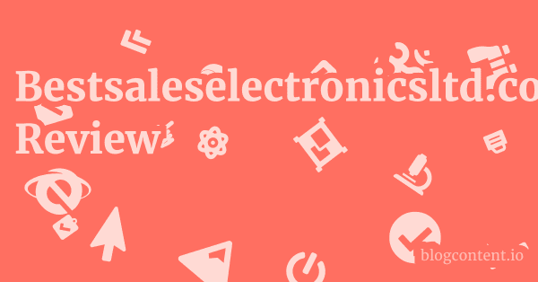Bestsaleselectronicsltd.com Review 1 by Partners