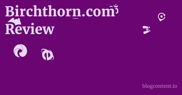 Birchthorn.com Review 1 by Partners