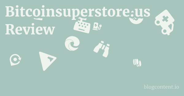 Bitcoinsuperstore.us Review 1 by Partners