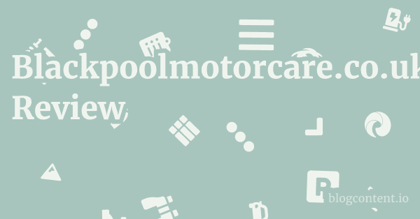 Blackpoolmotorcare.co.uk Review 1 by Partners