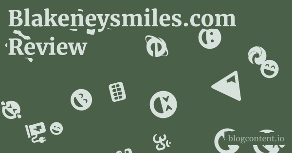 Blakeneysmiles.com Review 1 by Partners