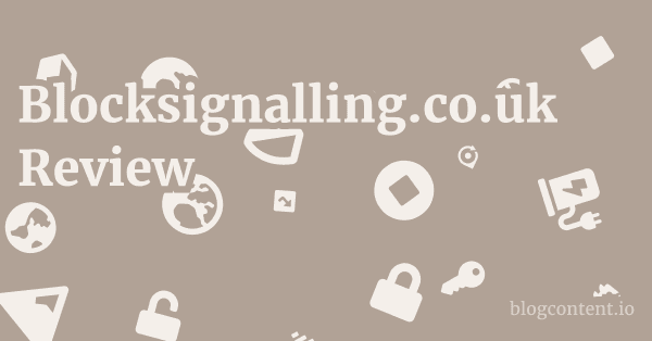 Blocksignalling.co.uk Review 1 by Partners