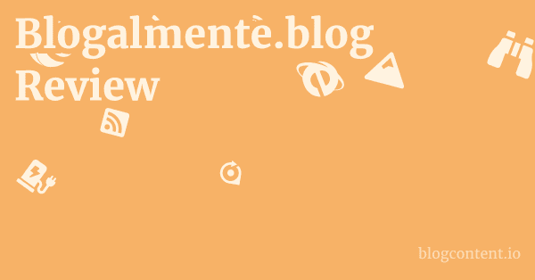 Blogalmente.blog Review 1 by Partners