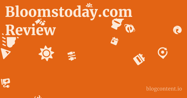 Bloomstoday.com Review 1 by Partners