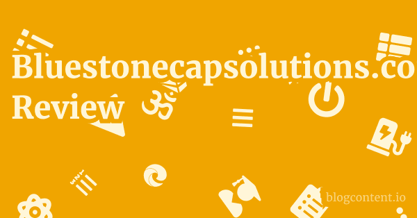 Bluestonecapsolutions.com Review 1 by Partners