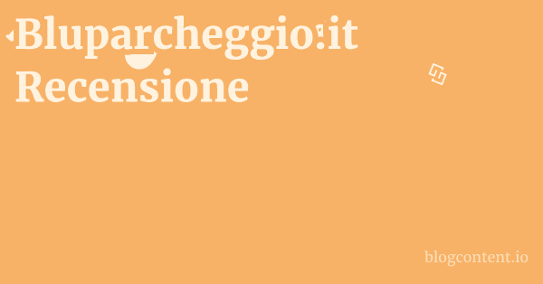 Bluparcheggio.it Recensione 1 by Partners
