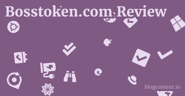 Bosstoken.com Review 1 by Partners