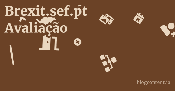 Brexit.sef.pt Avaliação