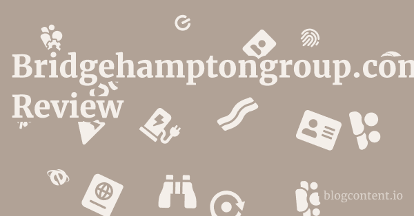Bridgehamptongroup.com Review 1 by Partners