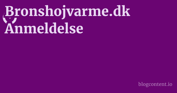 Bronshojvarme.dk Anmeldelse 1 by Partners
