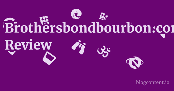 Brothersbondbourbon.com Review 1 by Partners