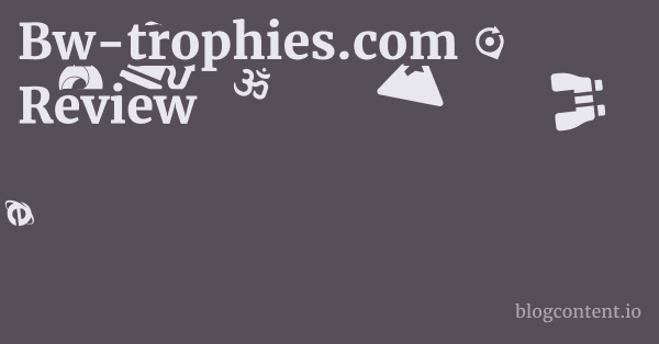 Bw-trophies.com Review 1 by Partners