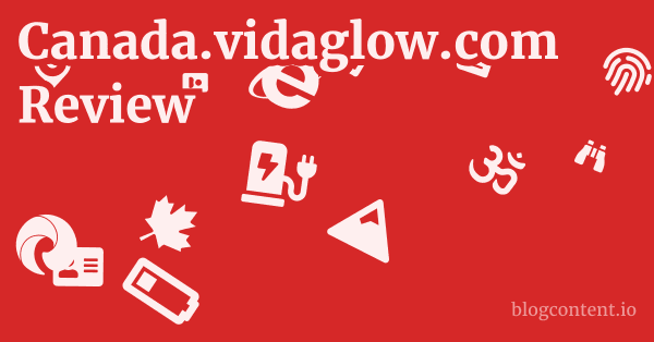 Canada.vidaglow.com Review 1 by Partners
