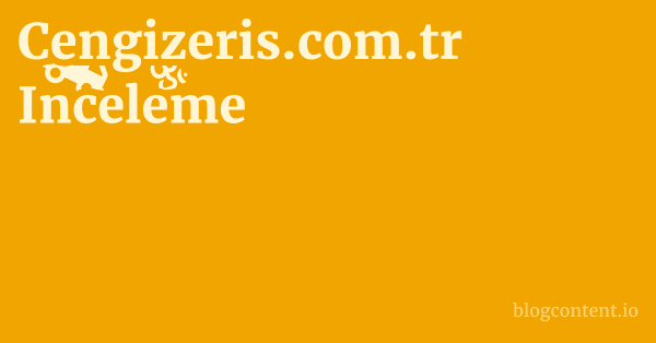 Cengizeris.com.tr Inceleme