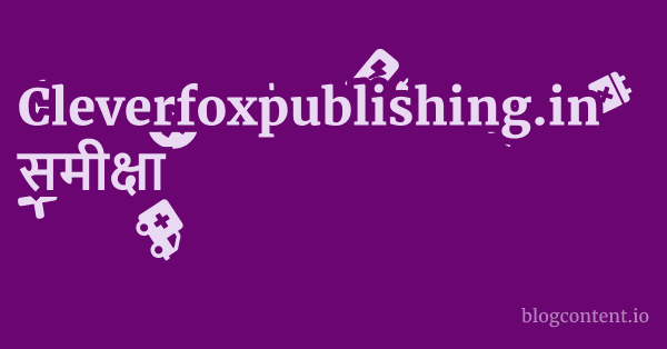 Cleverfoxpublishing.in समीक्षा 1 by Partners