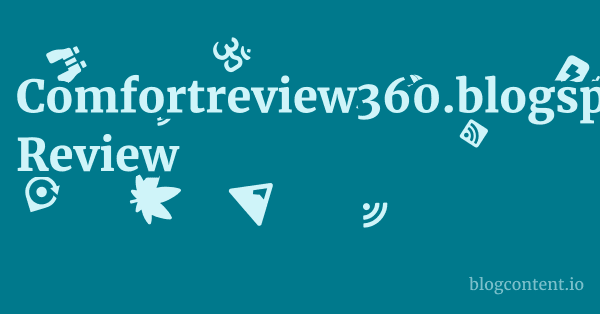 Comfortreview360.blogspot.com Review 1 by Partners