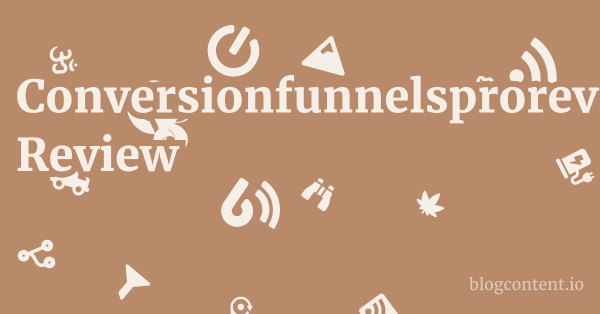 Conversionfunnelsproreview.blogspot.com Review 1 by Partners