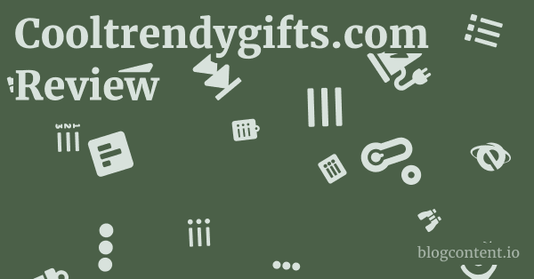 Cooltrendygifts.com Review 1 by Partners
