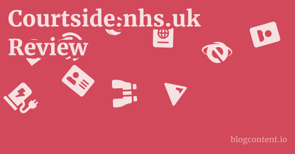 Courtside.nhs.uk Review 1 by Partners