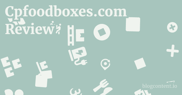 Cpfoodboxes.com Review 1 by Partners