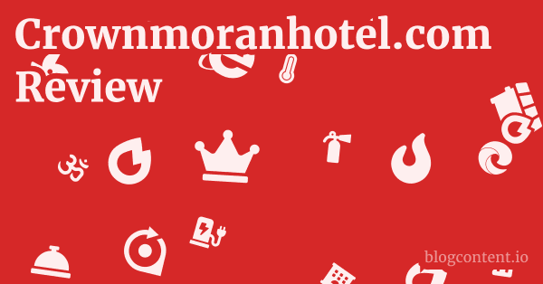 Crownmoranhotel.com Review 1 by Partners