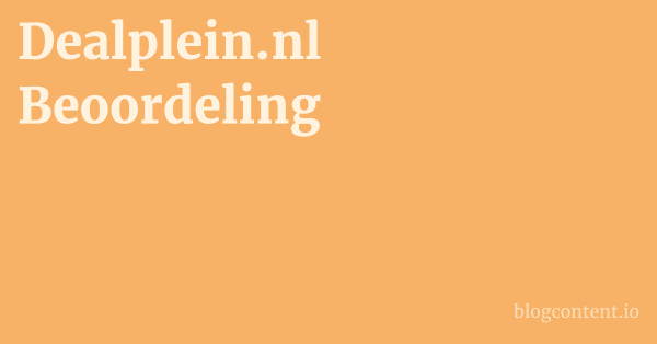 Dealplein.nl Beoordeling 1 by Partners