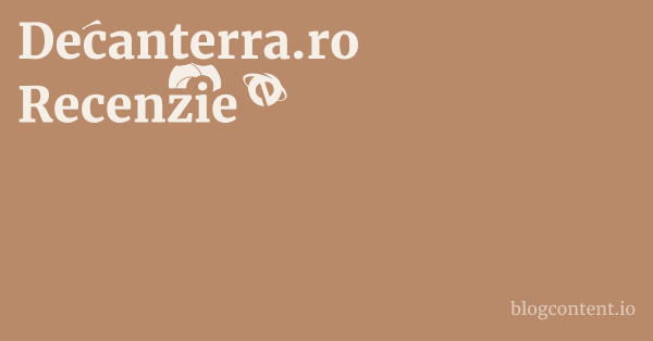 Decanterra.ro Recenzie 1 by Partners