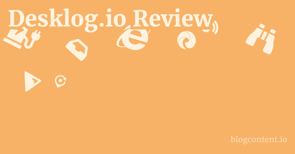 Desklog.io Review 1 by Partners