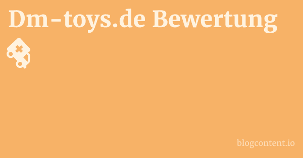 Dm-toys.de Bewertung 1 by Partners