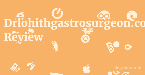 Drlohithgastrosurgeon.com Review 1 by Partners