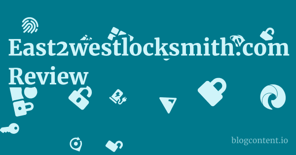 East2westlocksmith.com Review 1 by Partners