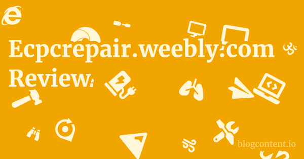 Ecpcrepair.weebly.com Review 1 by Partners