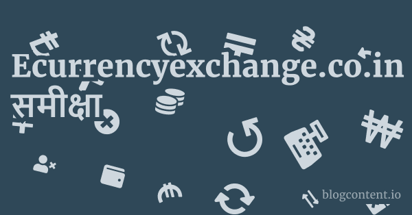 Ecurrencyexchange.co.in समीक्षा 1 by Partners