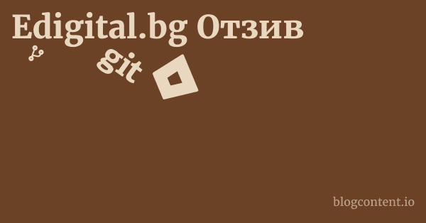 Edigital.bg Отзив 1 by Partners